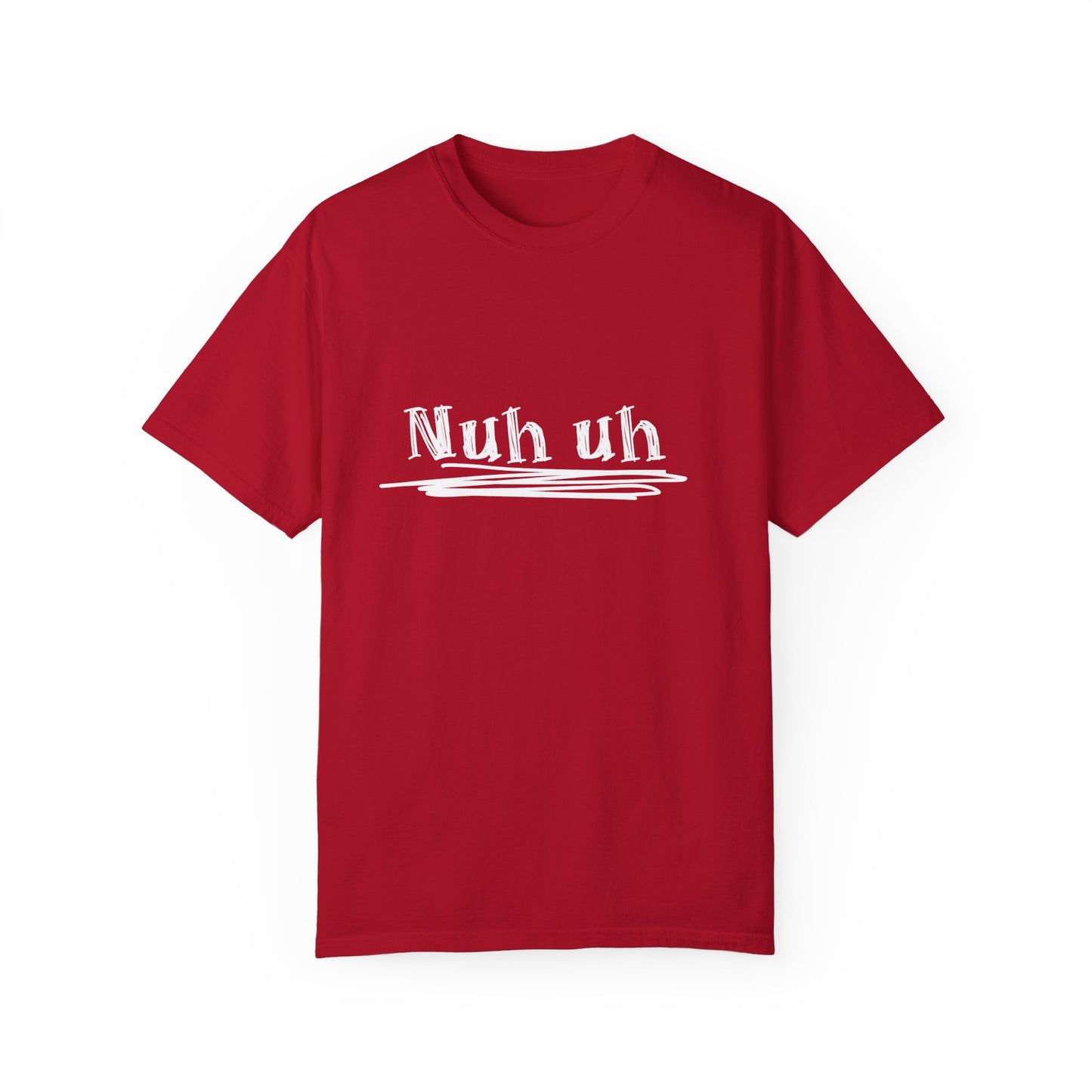 Nuh Uh - Attitude, Adult Short Sleeve Tee