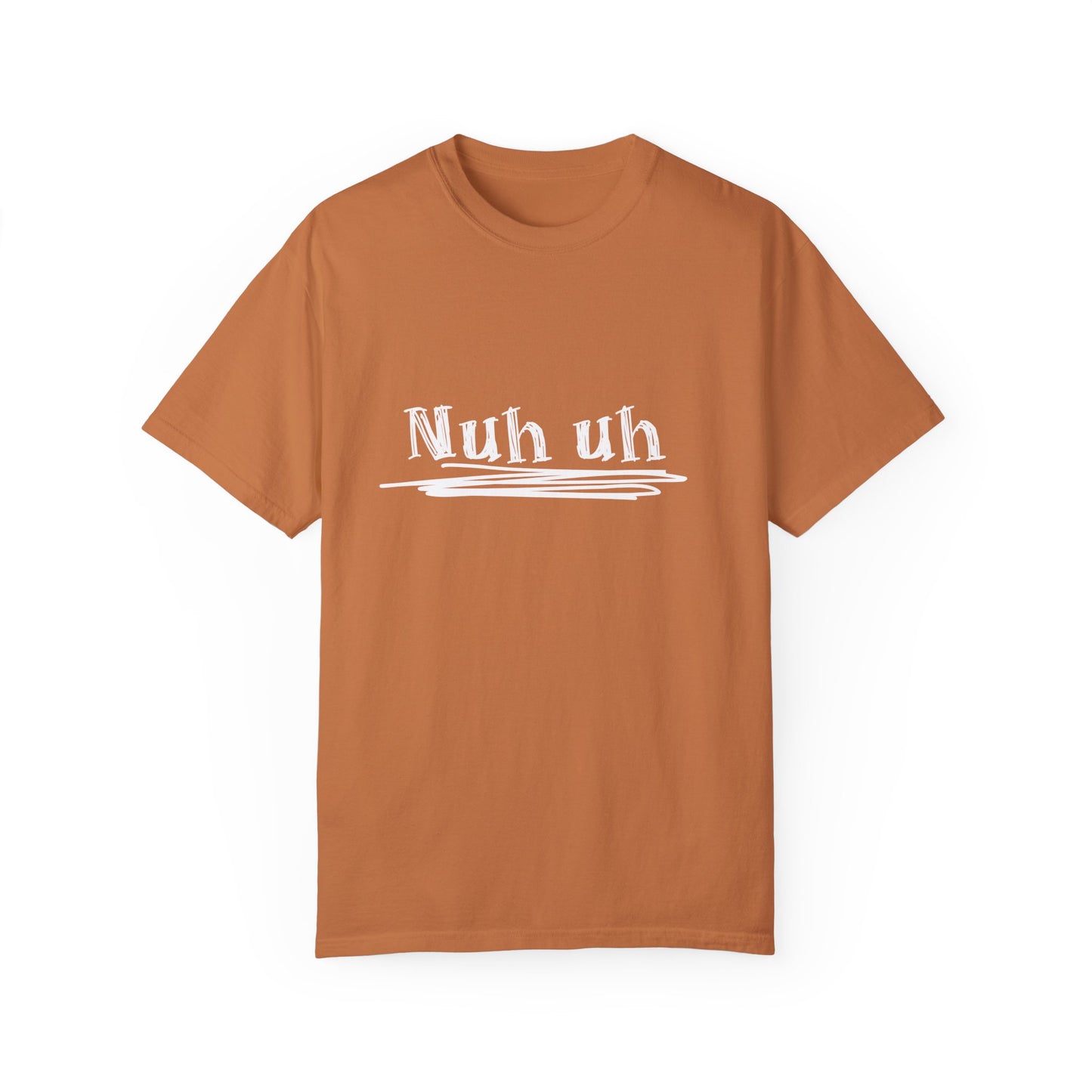 Nuh Uh - Attitude, Adult Short Sleeve Tee