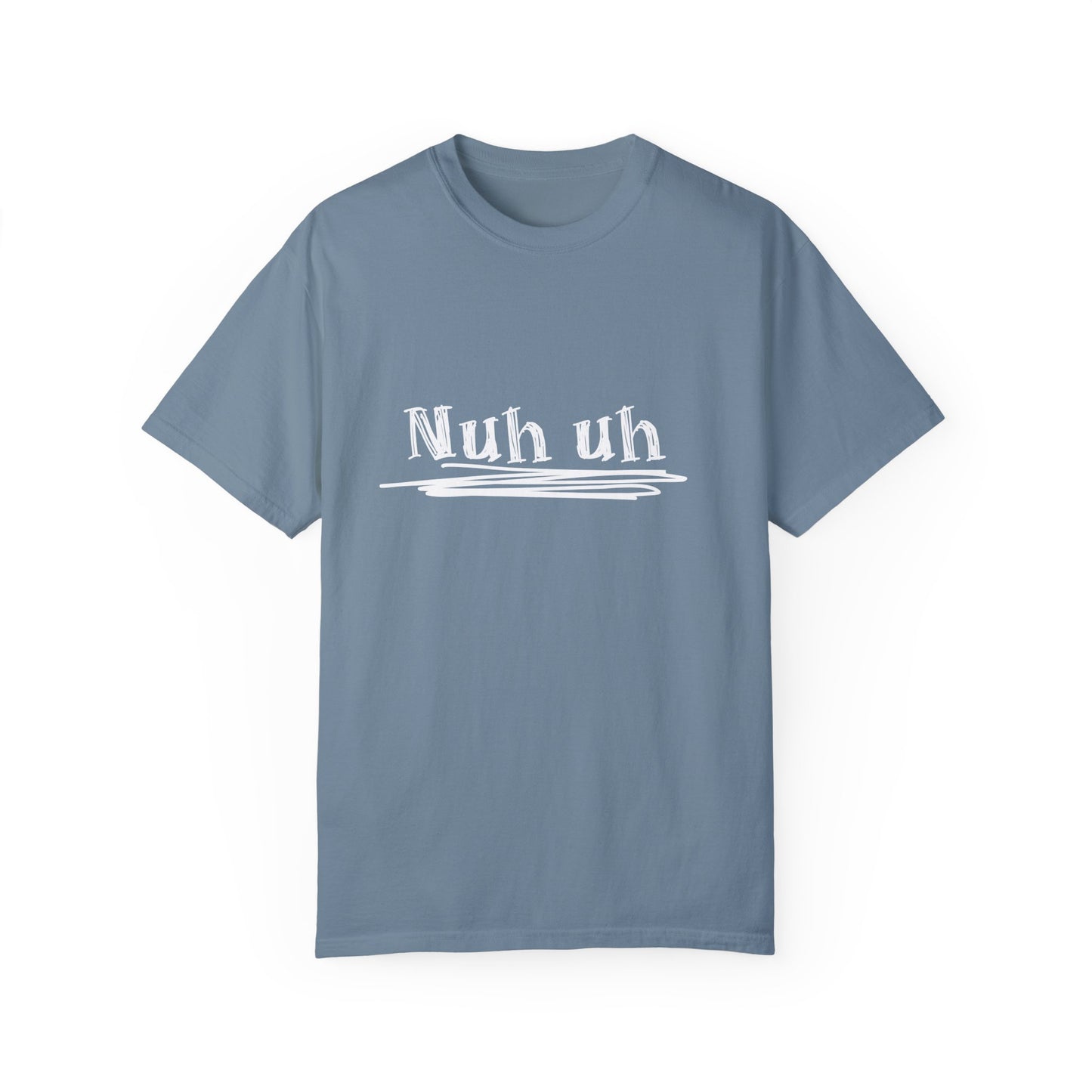 Nuh Uh - Attitude, Adult Short Sleeve Tee