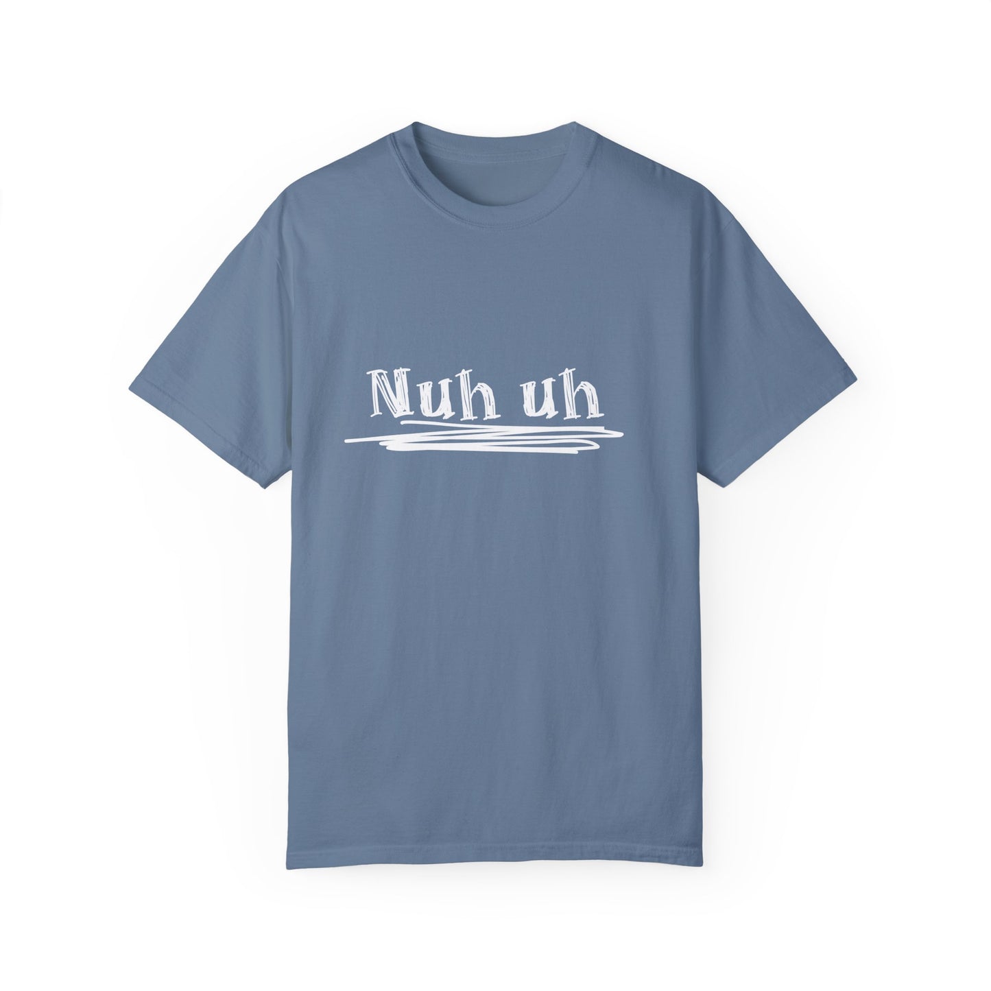 Nuh Uh - Attitude, Adult Short Sleeve Tee
