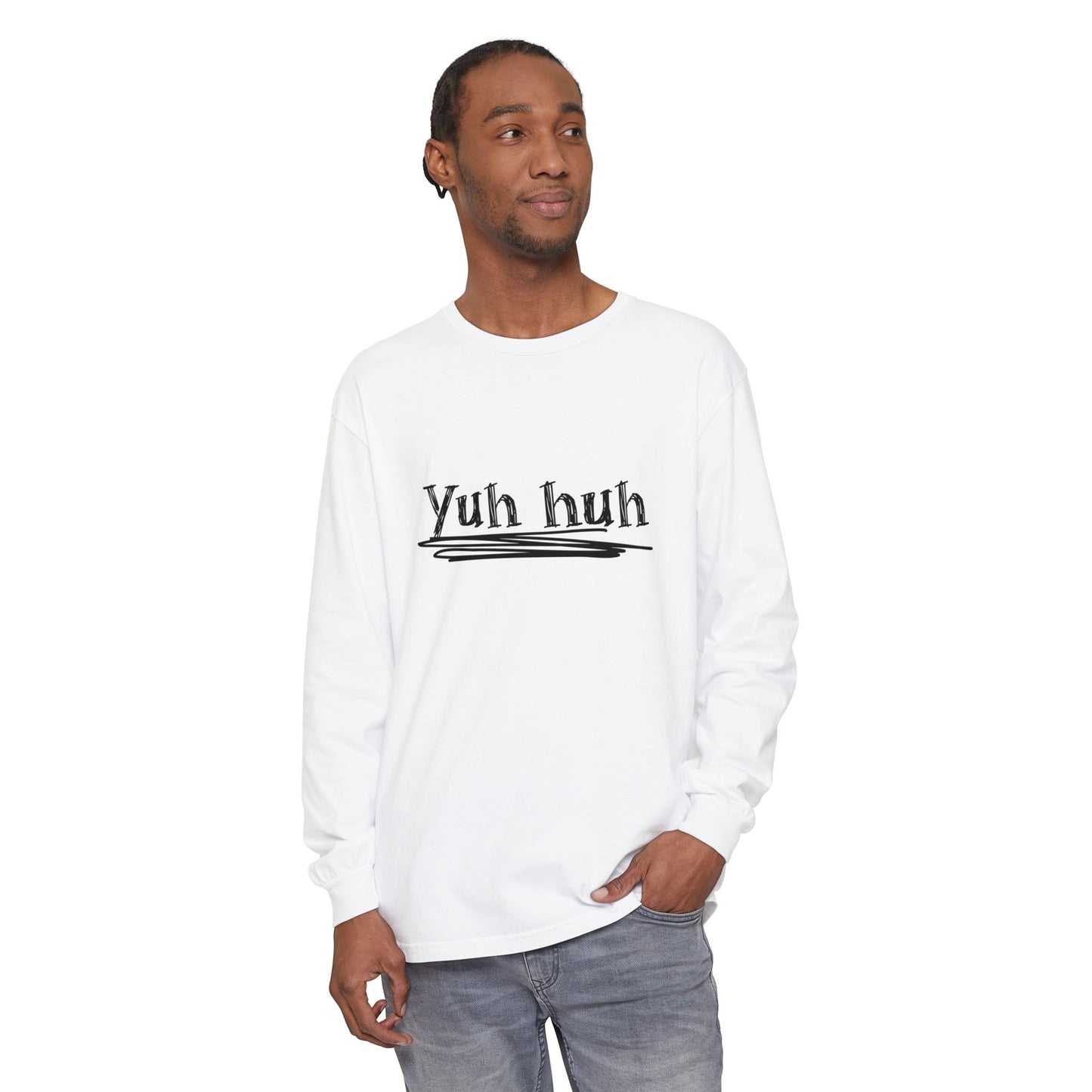 Yuh huh - Attitude, Adult Long Sleeve Tee