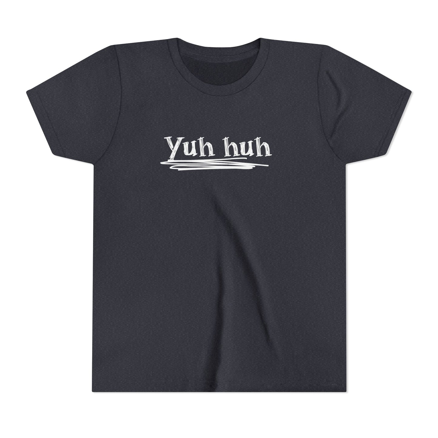 Yuh huh - Attitude, Youth Short Sleeve Tee