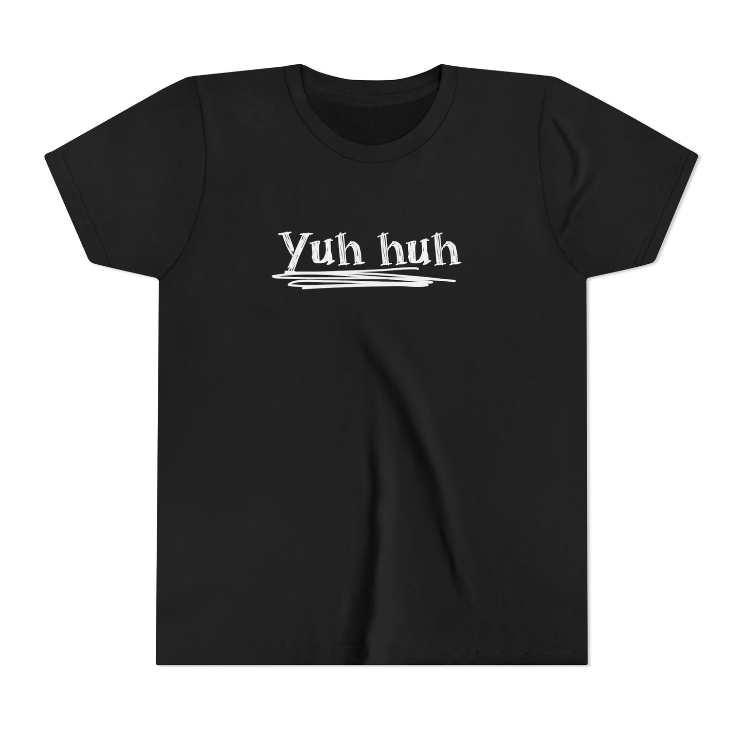 Yuh huh - Attitude, Youth Short Sleeve Tee