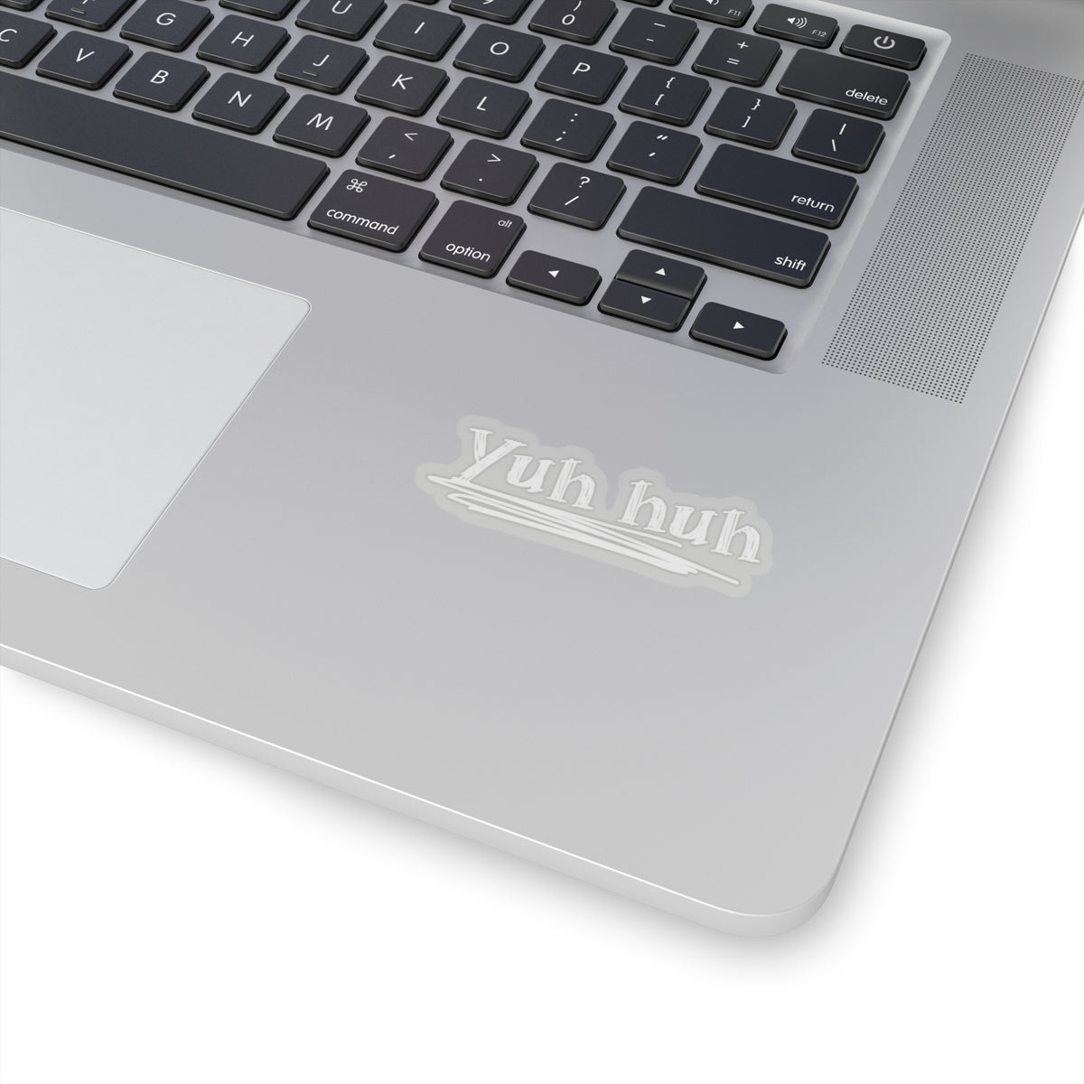 Yuh huh Kiss-Cut Stickers - Fun Vinyl Decals