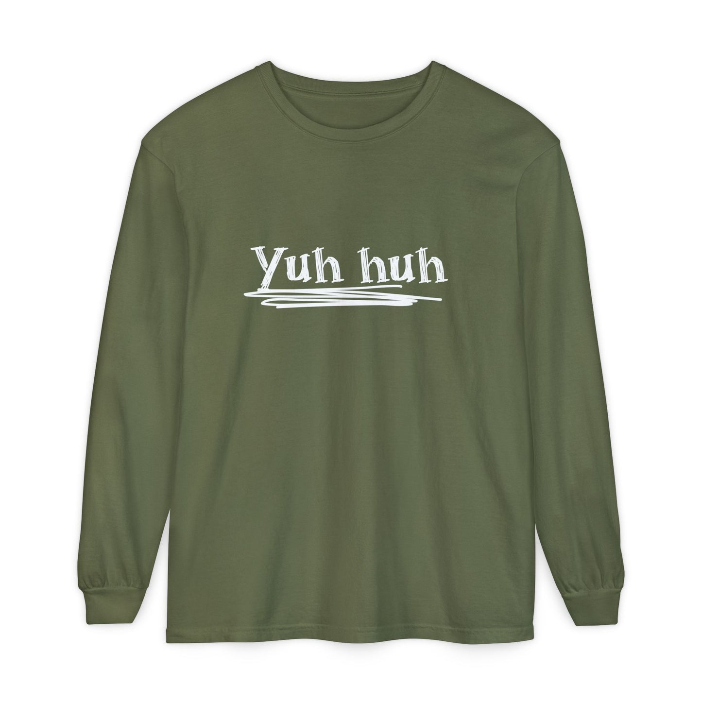 Yuh huh - Attitude, Adult Long Sleeve Tee