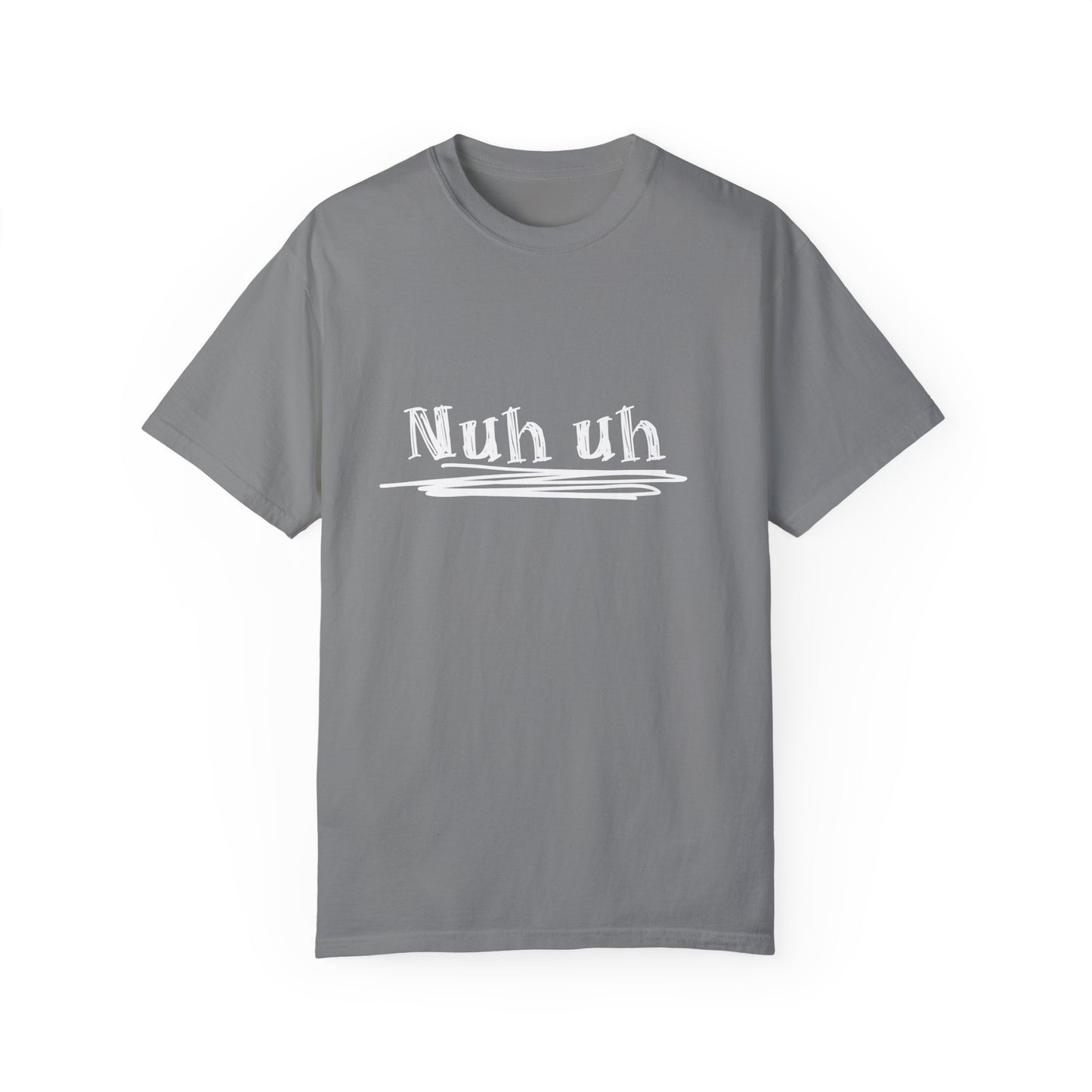 Nuh Uh - Attitude, Adult Short Sleeve Tee