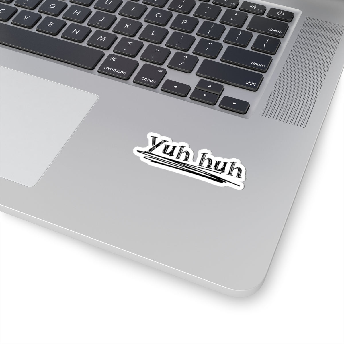 Yuh huh, Kiss-Cut Stickers