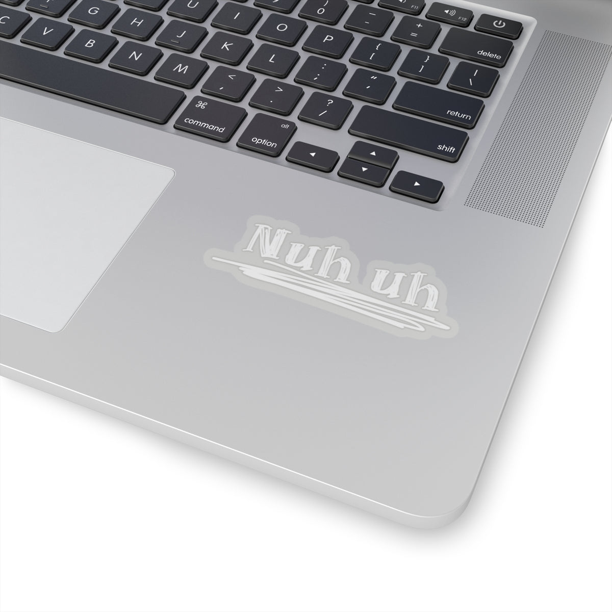 Nuh Uh Kiss-Cut Stickers - Fun Vinyl Decals