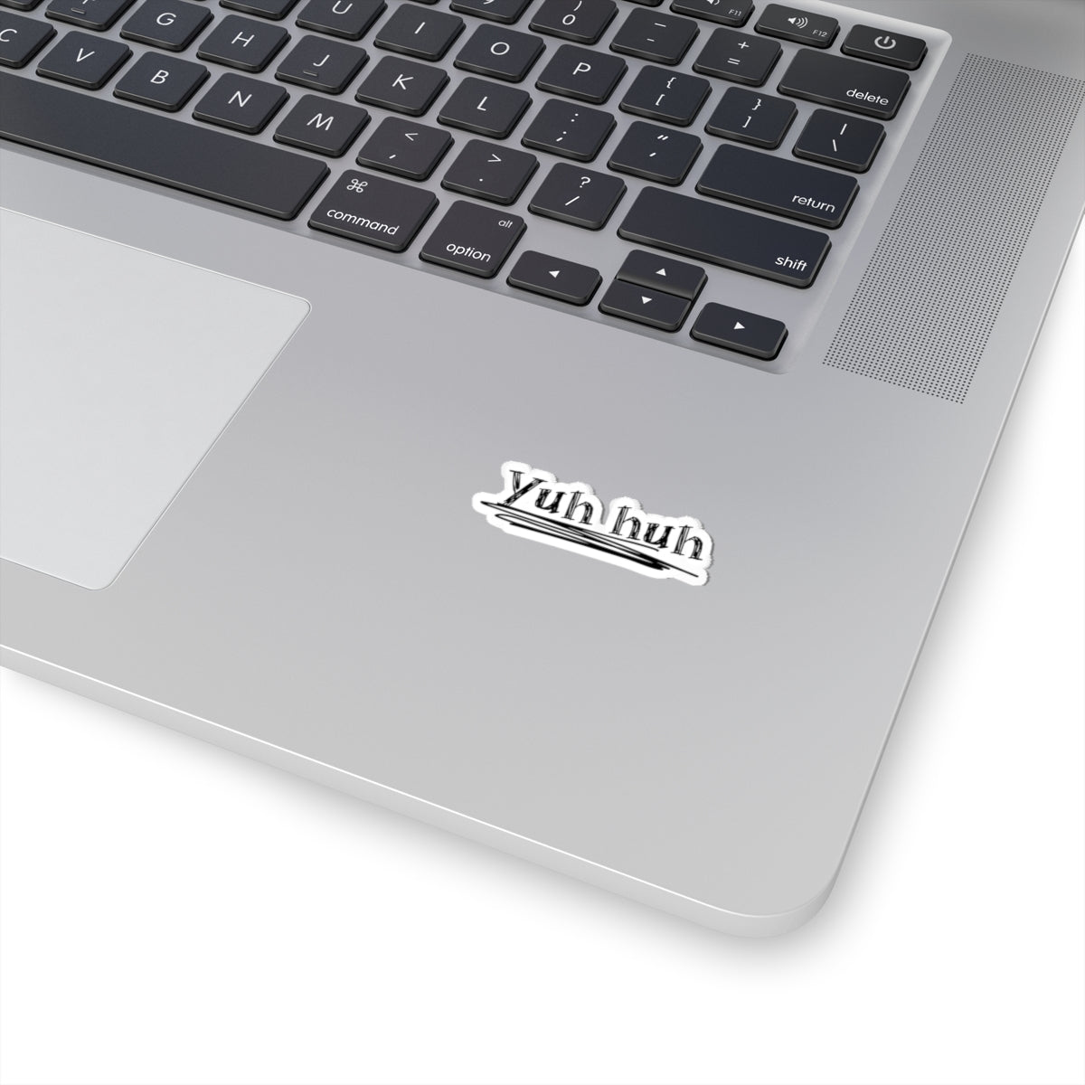 Yuh huh, Kiss-Cut Stickers