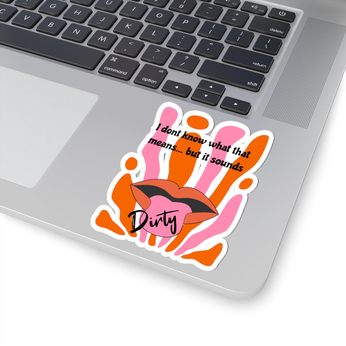 Dirty,   Kiss-Cut Stickers