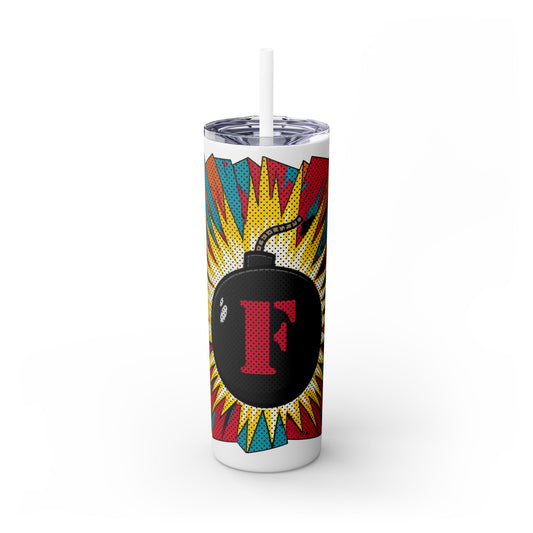 Explosive F-Bomb - Attitude, Skinny Tumbler with Straw - 20oz for Drinks