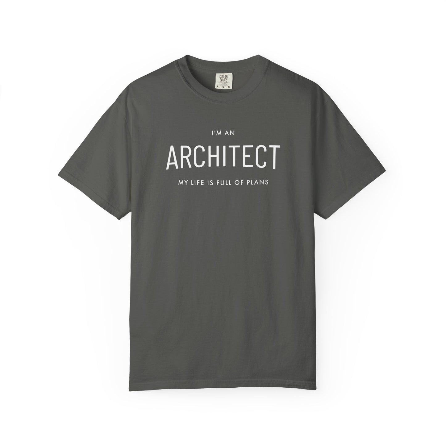 I'm an Architect, My Life is Full of Plans, Unisex Adult Short Sleeve Tee