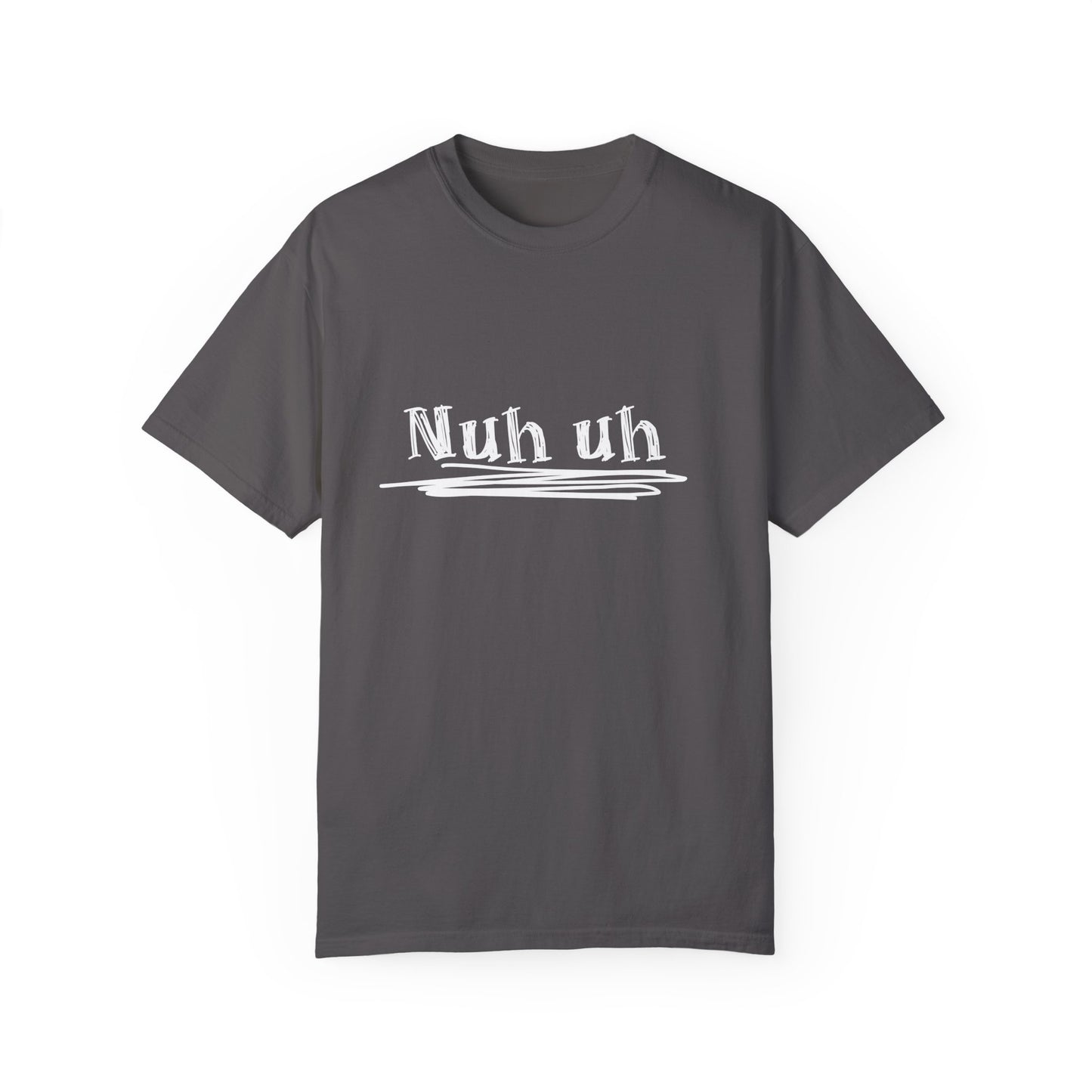 Nuh Uh - Attitude, Adult Short Sleeve Tee